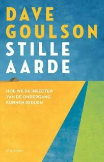 Dave Goulson Stille Aarde