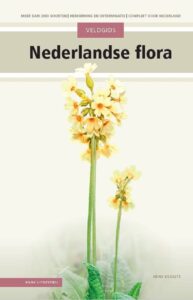 veldgids nederlandse flora - De Tuin in vier seizoenen