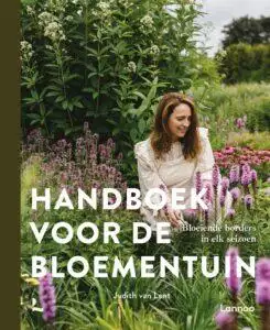 Handboek voor de bloementuin - Judith van Lent - De Tuin in vier seizoenen