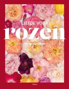 Liefde voor rozen - Uitgeverij Terra - De Tuin in vier seizoenen